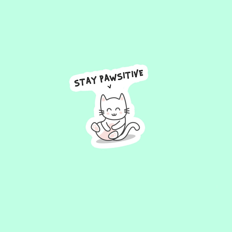 Stay Pawsitive