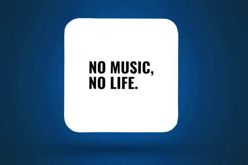 No Music, No Life